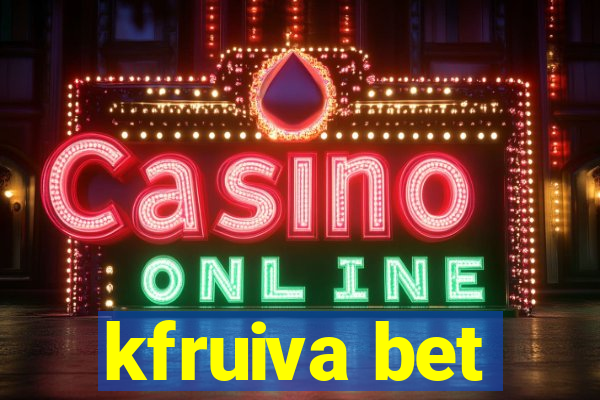 kfruiva bet